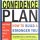 ផែនការសាងទំនុកចិត្ត (The Confidence Plan, How to Build a Stronger You)